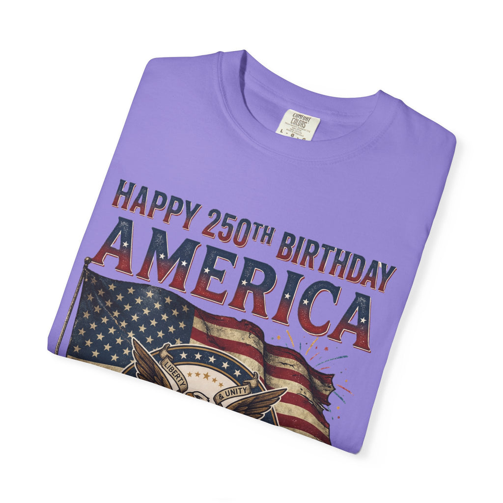 America 250th Anniversary T-Shirt — "Happy 250th Birthday America" Patriotic Tee (1776–2026)