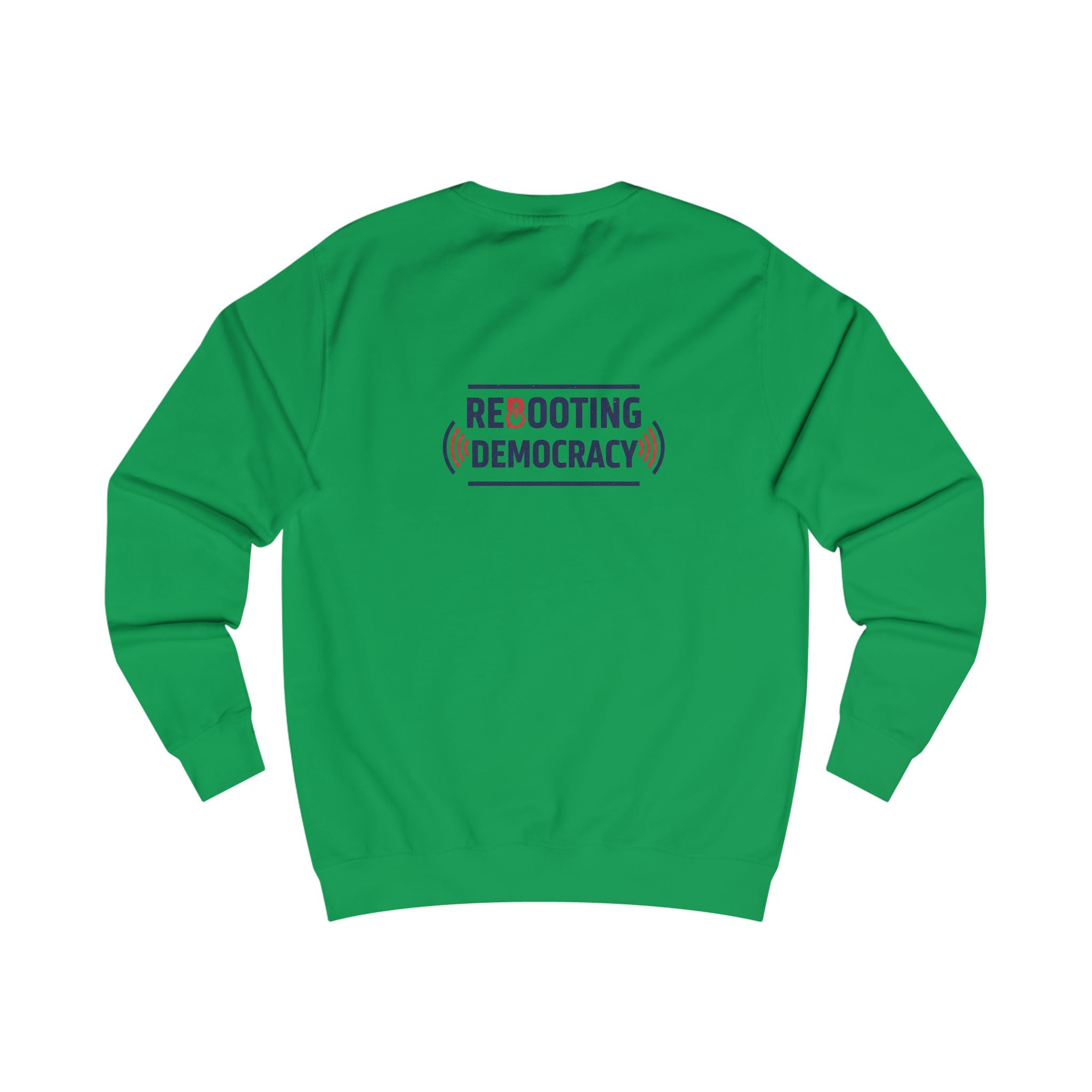 Mid Term Elections sweatshirt | Rebooting Democracy back print