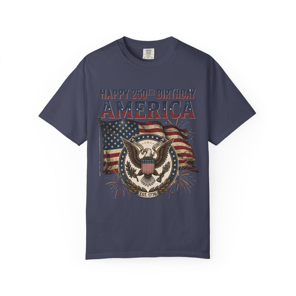 America 250th Anniversary T-Shirt — "Happy 250th Birthday America" Patriotic Tee (1776–2026)