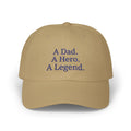 Dad Cap "A Dad. A Hero. A Legend." — Classic Father's Day Embroidered Hat