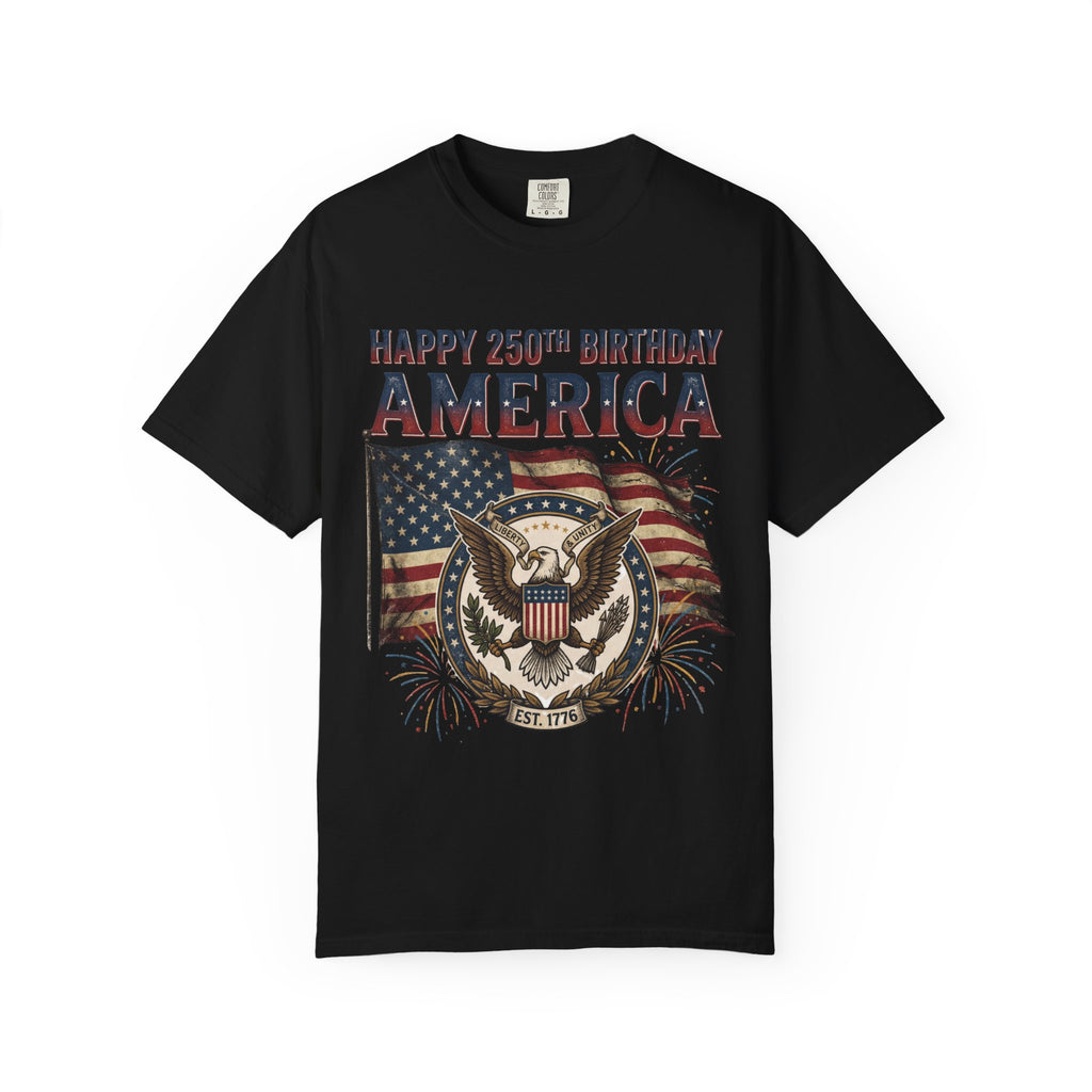 America 250th Anniversary T-Shirt — "Happy 250th Birthday America" Patriotic Tee (1776–2026)