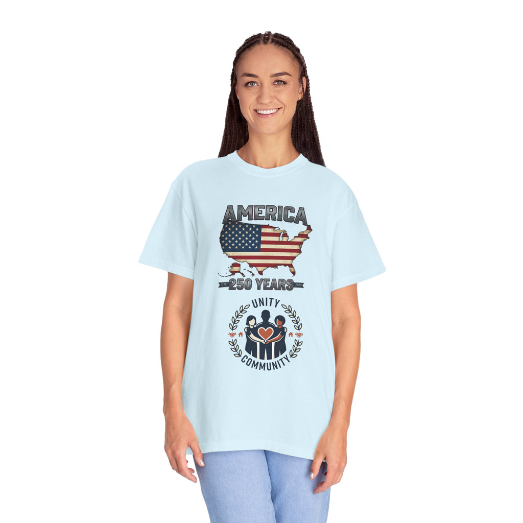 America 250 Years T-Shirt Celebration – Unity & Community