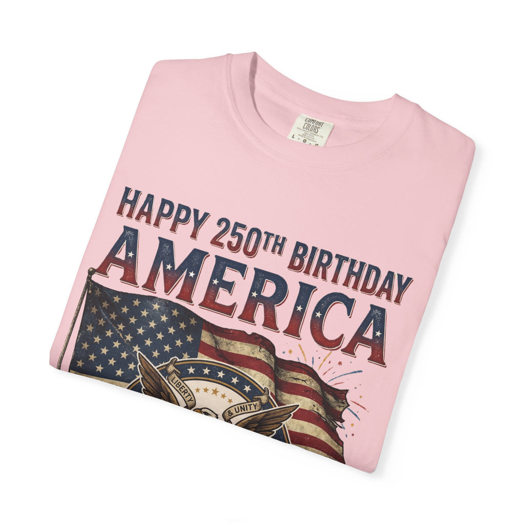 America 250th Anniversary T-Shirt — "Happy 250th Birthday America" Patriotic Tee (1776–2026)