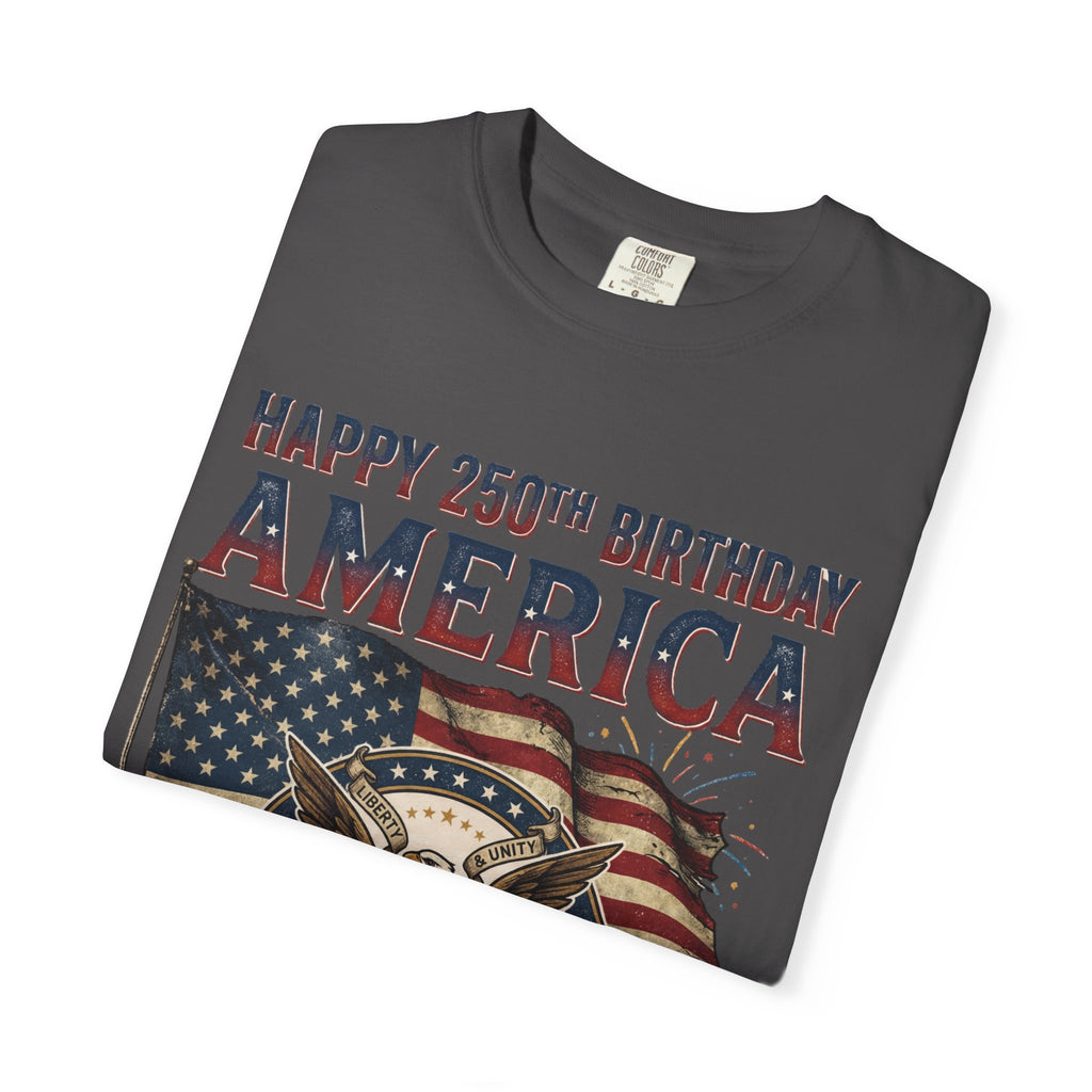America 250th Anniversary T-Shirt — "Happy 250th Birthday America" Patriotic Tee (1776–2026)
