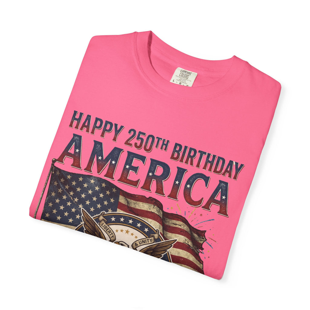 America 250th Anniversary T-Shirt — "Happy 250th Birthday America" Patriotic Tee (1776–2026)