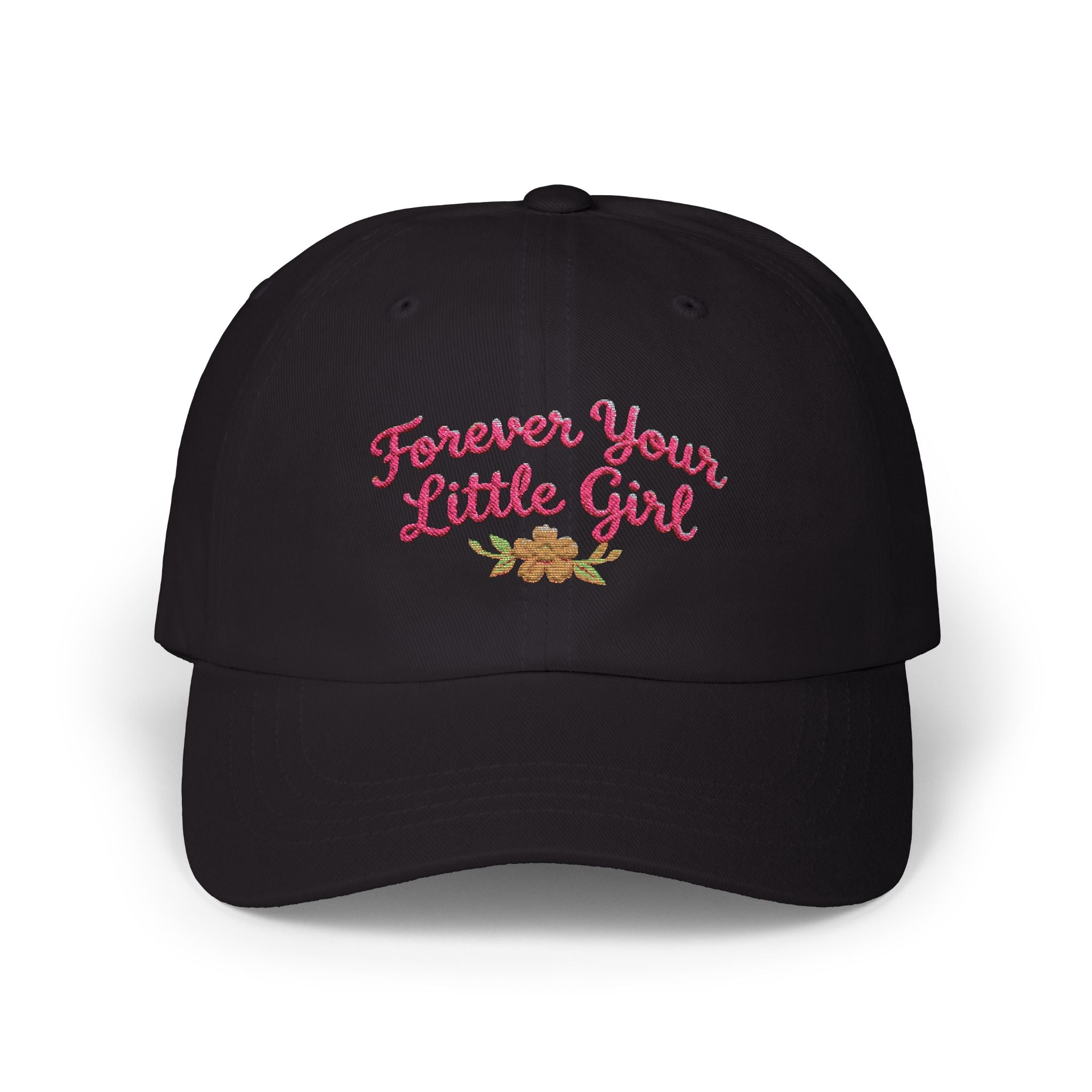 Dad Cap — "Forever Your Little Girl" Embroidered Floral Hat