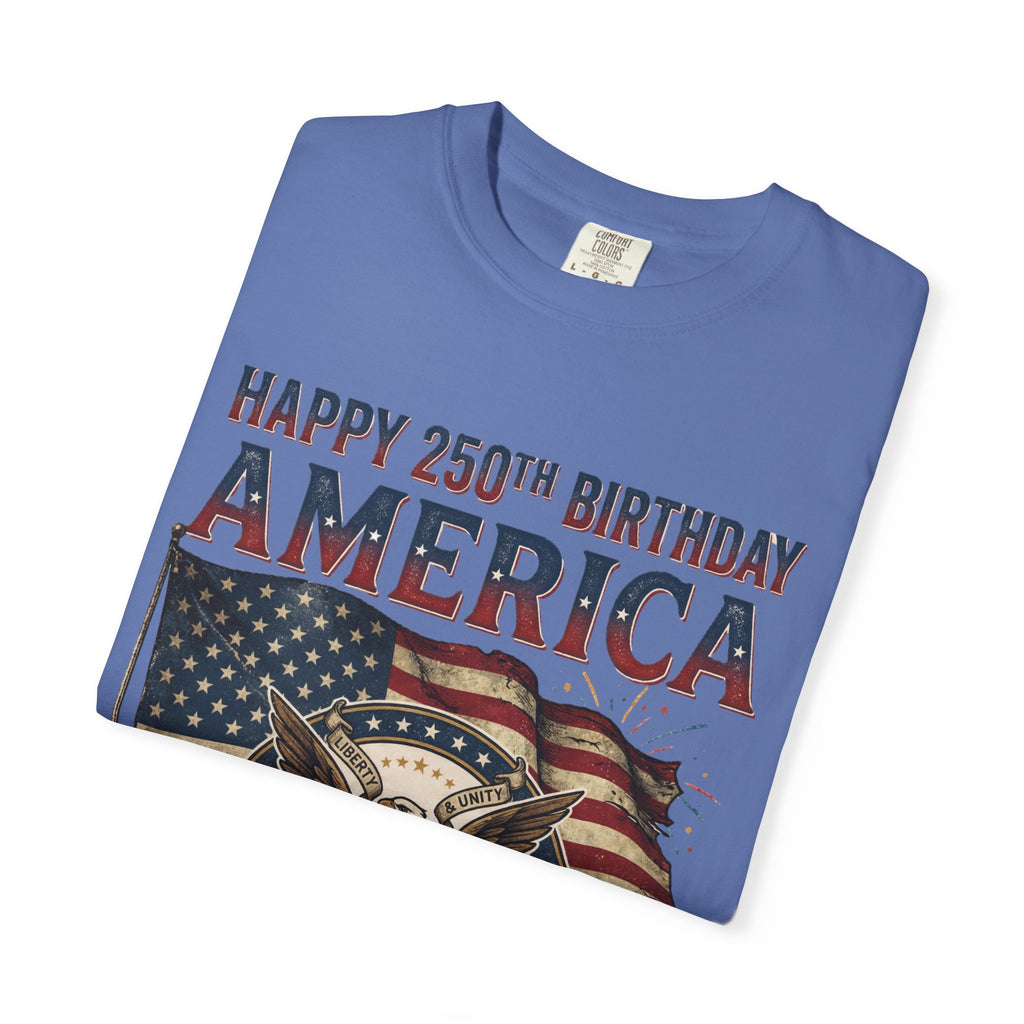 America 250th Anniversary T-Shirt — "Happy 250th Birthday America" Patriotic Tee (1776–2026)