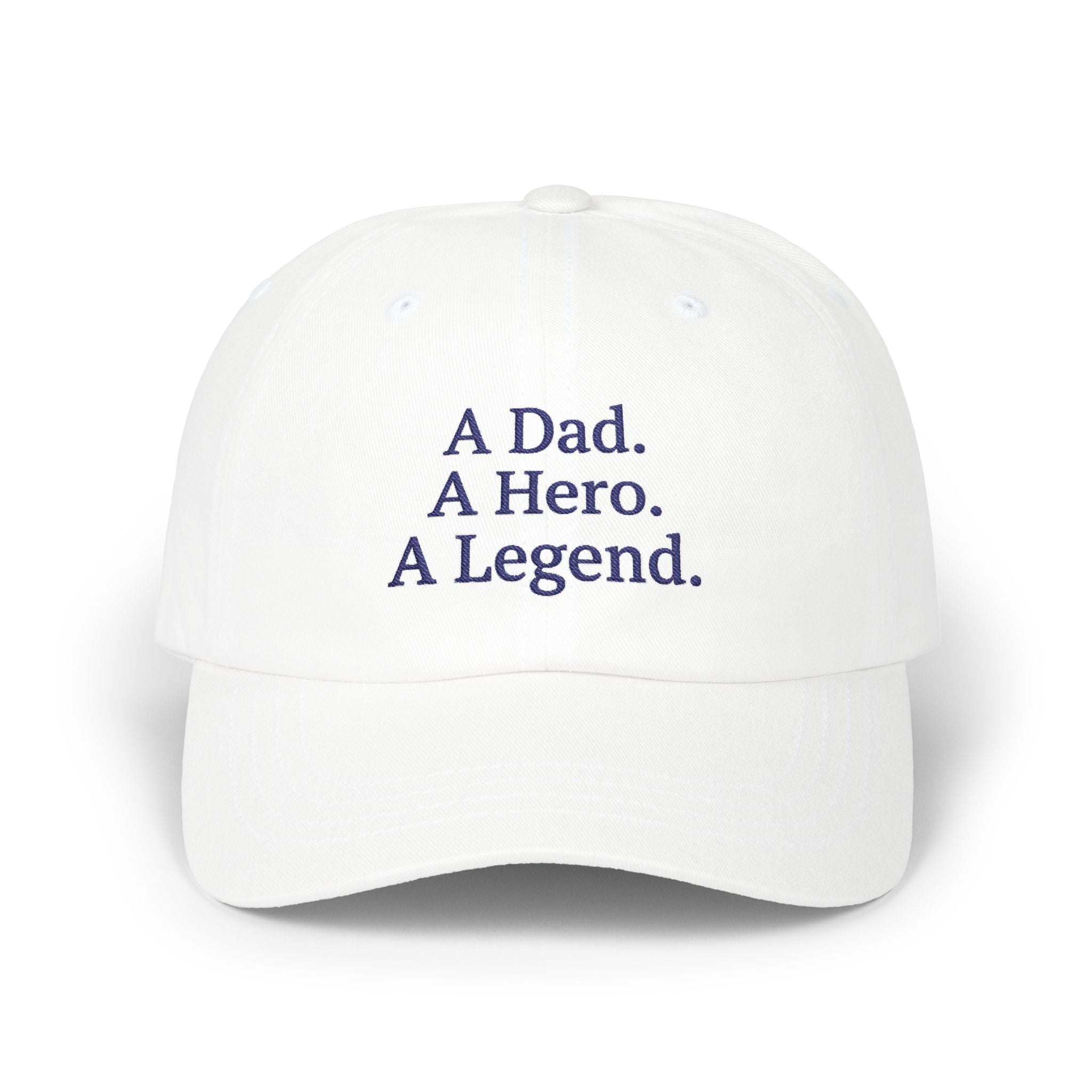 Dad Cap "A Dad. A Hero. A Legend." — Classic Father's Day Embroidered Hat